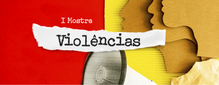 I Mostra – Violências
