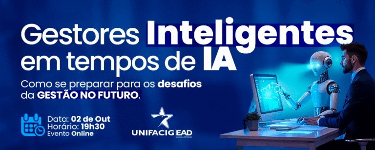 Inteligência Artificial e Gestão em Debate: Cursos Gerenciais EAD do UNIFACIG promovem encontro online